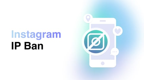 How to Identify and Deal With an Instagram IP Ban