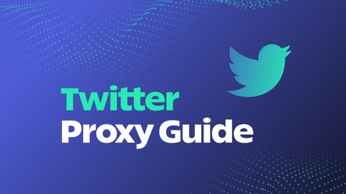 Twitter Proxies: The Best Proxy Providers of 2023