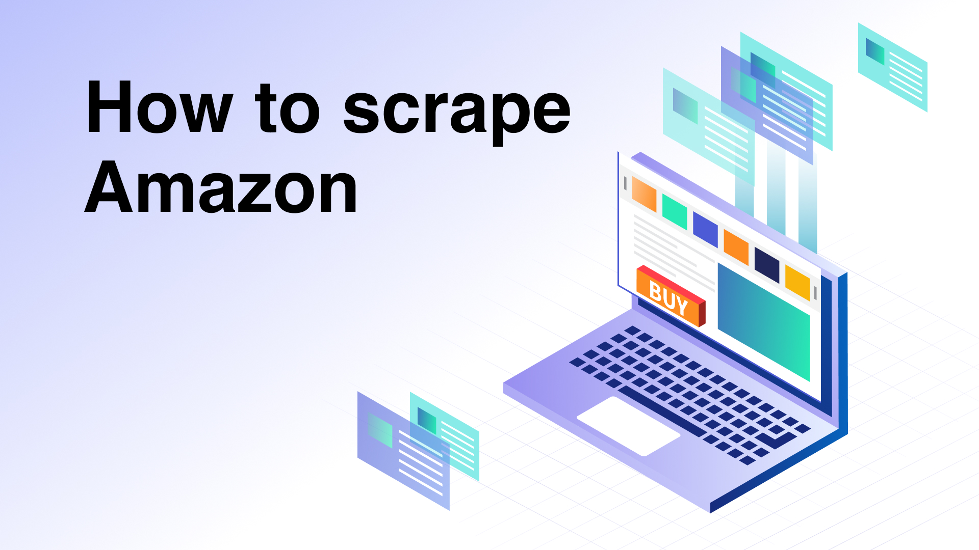 How to scrape Amazon: Step-by-step guide with examples