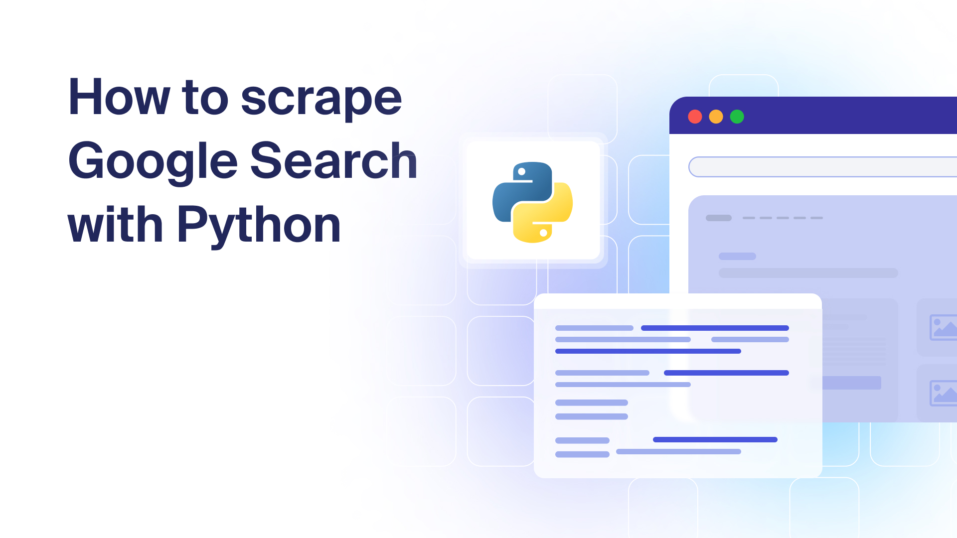 How to scrape Google Search with Python (Step-by-step tutorial)