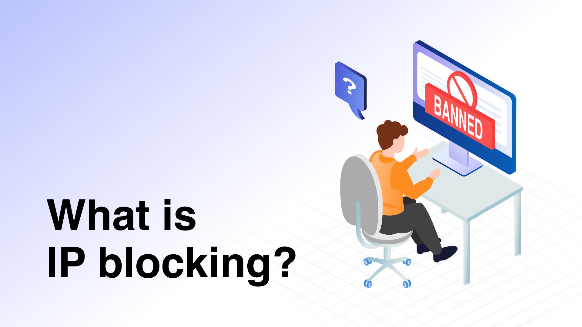 What is IP blocking? How to get around an IP ban (5 ways)